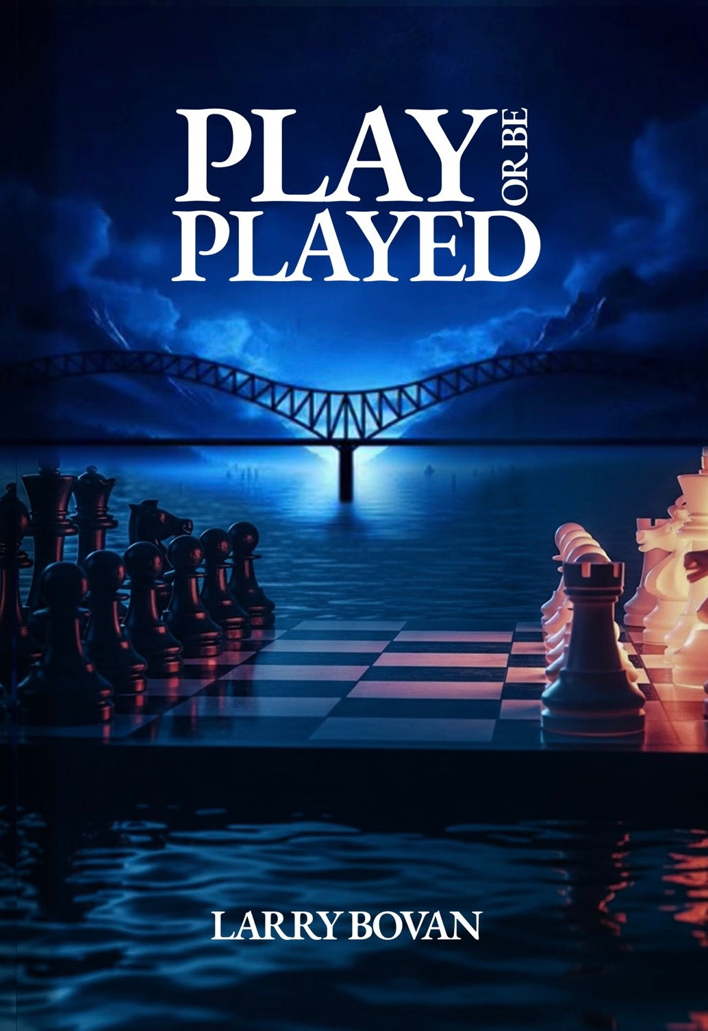 Play or Be Played – A Hood Tale by Larry Bovan